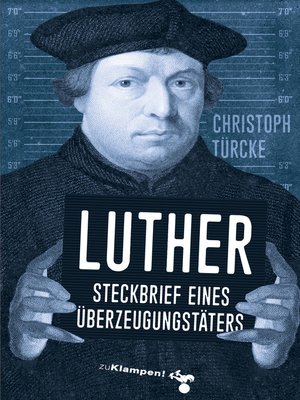 cover image of Luther – Steckbrief eines Überzeugungstäters